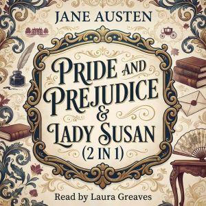 Pride and Prejudice  Lady Susan 2i..., Jane Austen