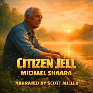 Citizen Jell, Michael Shaara