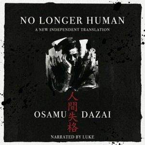 No Longer Human Ningen Shikkaku, Osamu Dazai