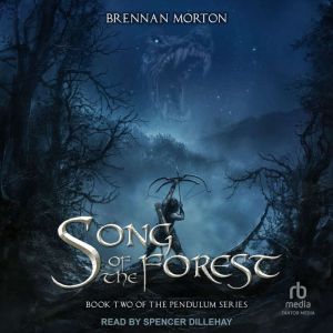 Song of the Forest, Brennan Morton