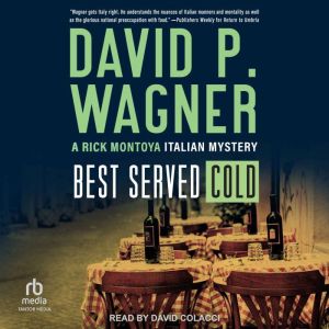 Best Served Cold, David P. Wagner