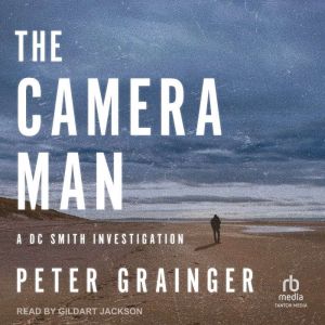 The Camera Man, Peter Grainger
