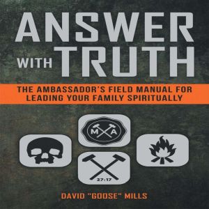 Answer With Truth, David Goose Mills