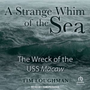 A Strange Whim of the Sea, Tim Loughman