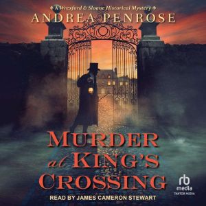 Murder at Kings Crossing, Andrea Penrose