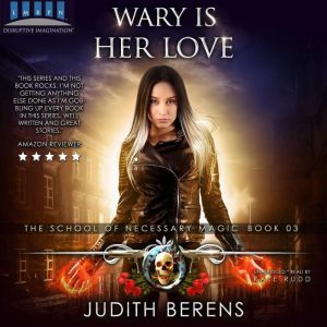 Wary Is Her Love, Judith Berens