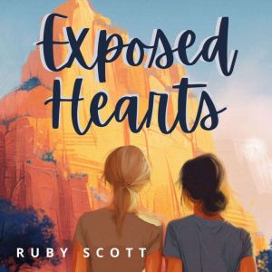 Exposed Hearts, Ruby Scott