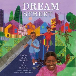 Dream Street, Tricia Elam Walker
