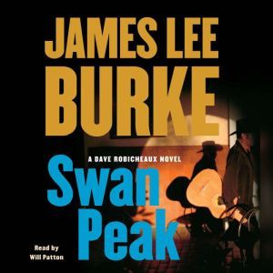 Swan Peak, James Lee Burke