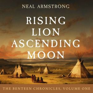 Rising Lion, Ascending Moon, Neal Armstrong