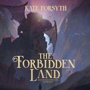 The Forbidden Land, Kate Forsyth