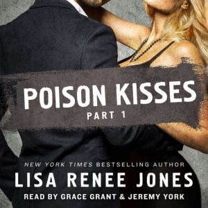 Poison Kisses Part 1, Lisa Renee Jones