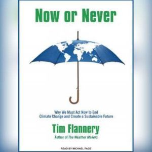 Now or Never, Tim Flannery