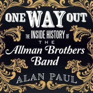 One Way Out, Alan Paul