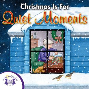 Christmas is for Quiet Moments, Kim Mitzo Thompson