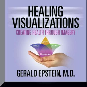 Healing Visualizations, Gerald Epstein