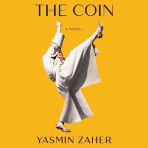The Coin: A Novel