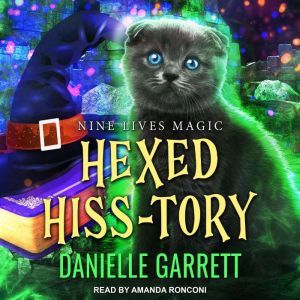 Hexed Hisstory, Danielle Garrett