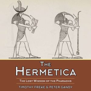 The Hermetica, Tim Freke