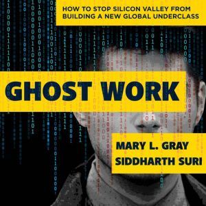 Ghost Work, Mary L. Gray