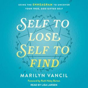 Self to Lose, Self to Find Revised a..., Marilyn Vancil