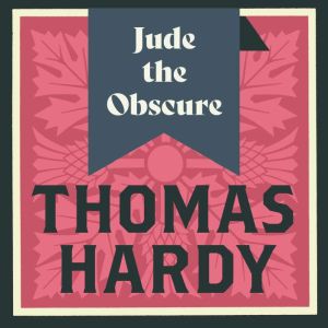 Jude the Obscure, Thomas Hardy