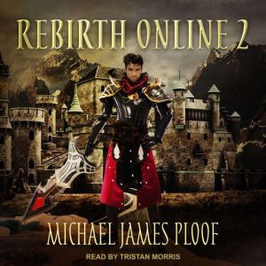Rebirth Online 2, Michael James Ploof
