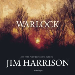 Warlock, Jim Harrison