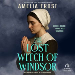 The Lost Witch of Windsor, Amelia Frost