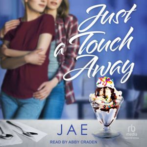 Just a Touch Away, Jae