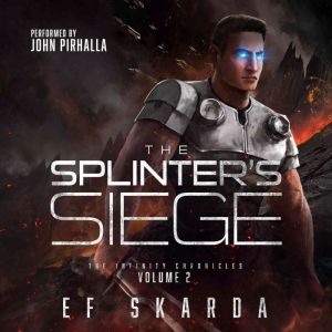 The Splinters Siege, EF Skarda