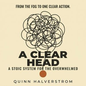 A Clear Head, Quinn Halverstrom