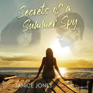 Secrets of a Summer Spy
