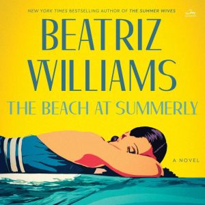 The Beach at Summerly, Beatriz Williams