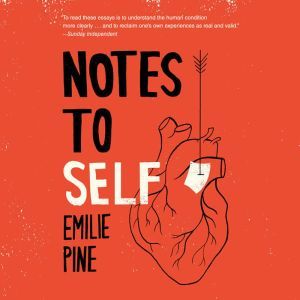 Notes to Self, Emilie Pine