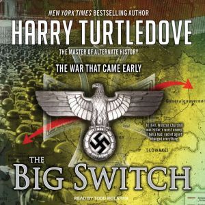 The War That Came Early The Big Swit..., Harry Turtledove