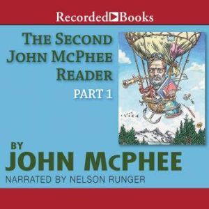 The Second John McPhee Reader, Part One, John McPhee