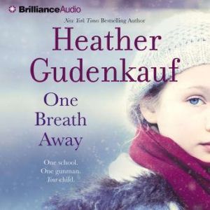 One Breath Away, Heather Gudenkauf