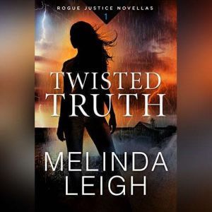 Twisted Truth, Melinda Leigh