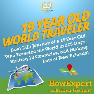 19 Year Old World Traveler, HowExpert