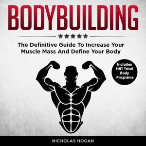 Bodybuilding, Nicholas Hogan