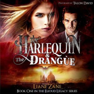 The Harlequin  The Drangue, Liane Zane
