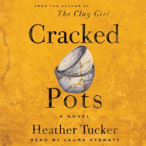 Cracked Pots: A Novel