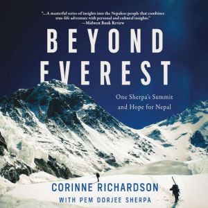Beyond Everest: One Sherpa's Summit and Hope for Nepal