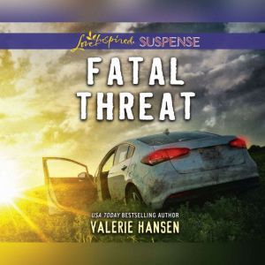 Fatal Threat, Valerie Hansen