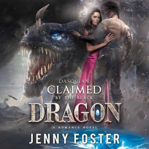 Dasquian  Claimed by the Black Drago..., Jenny Foster