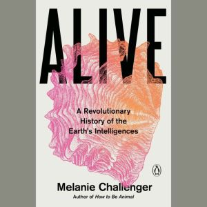 Alive, Melanie Challenger