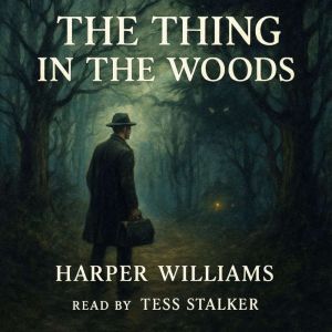 The Thing in the Woods