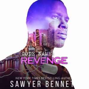 Code Name Revenge, Sawyer Bennett
