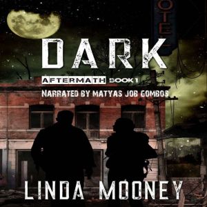 Dark, Linda Mooney